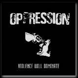 Oppression (SWE) : Violence Will Dominate